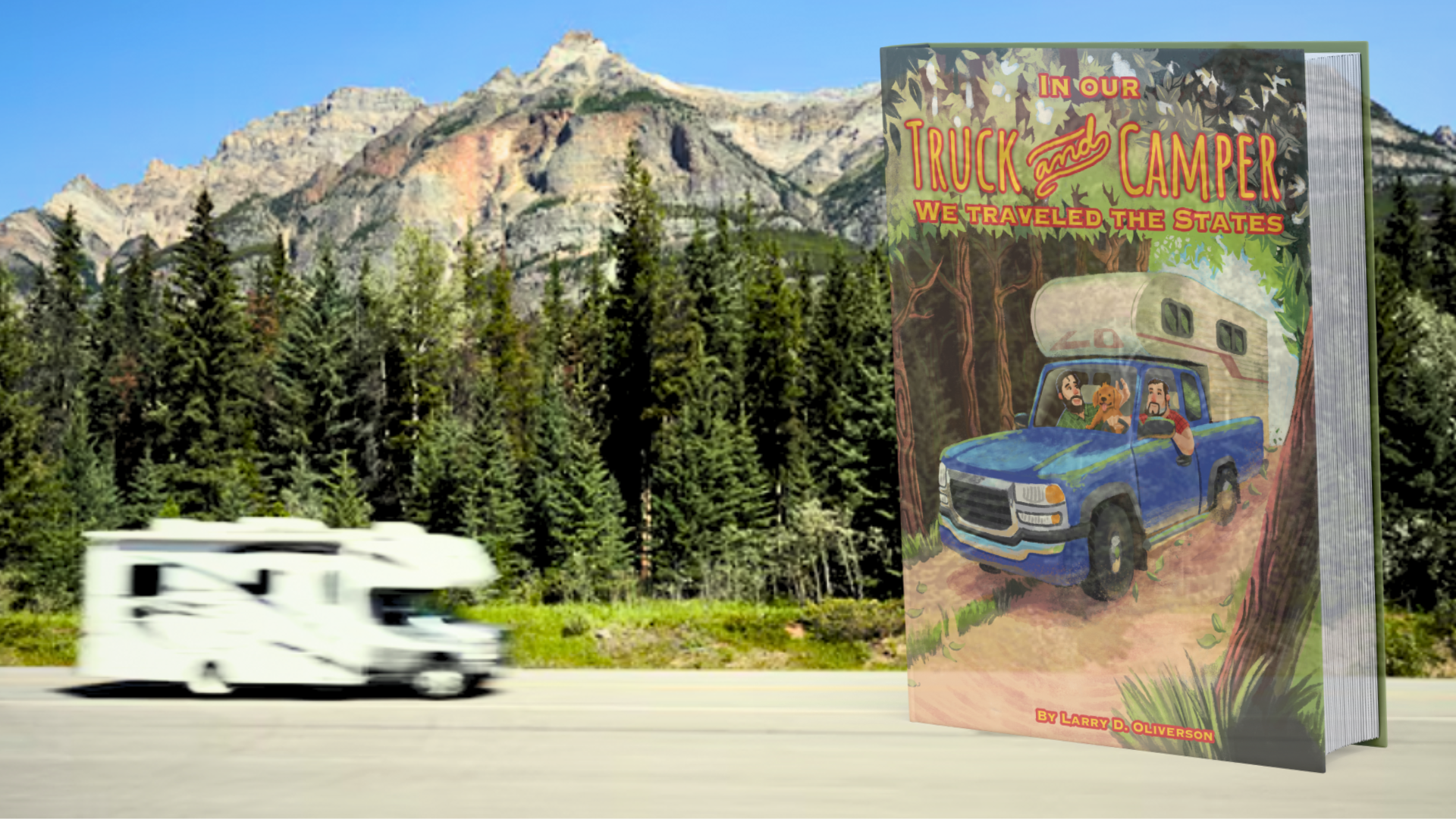 Truck and Camper Best Adventure Book in 2026 by Larry Oliverson